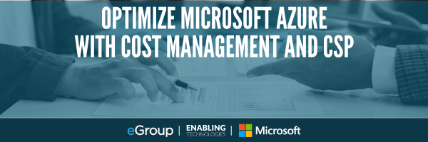 Optimize Microsoft Azure with Cost Management and CSP